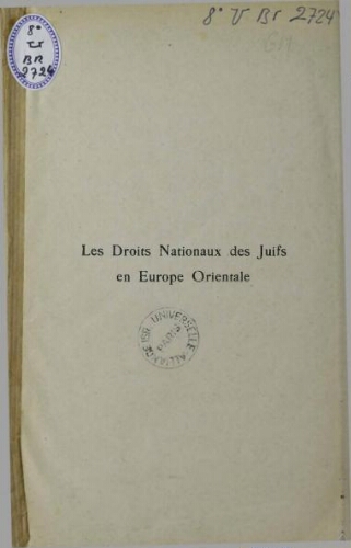 Les Droits nationaux des Juifs en Europe Orientale, recueil d'études. [Avant-propos de Léon Reich.]