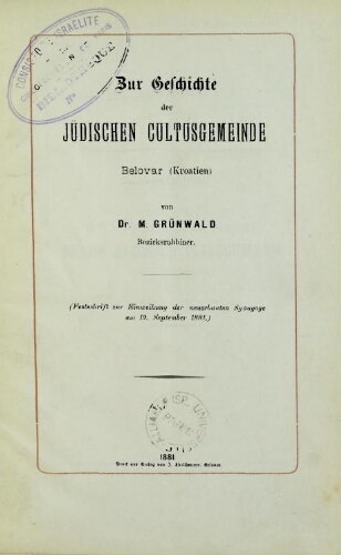 Zur Geschichte der jüdischen Cultusgemeinde, Belovar (Kroatien)