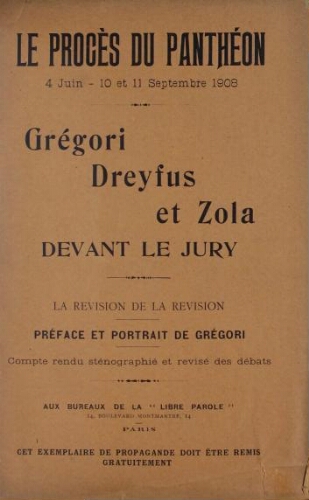 Le procès du Panthéon : Grégori, Dreyfus et Zola devant le jury : la révision de la révision. Compte rendu sténographié et révisé des débats