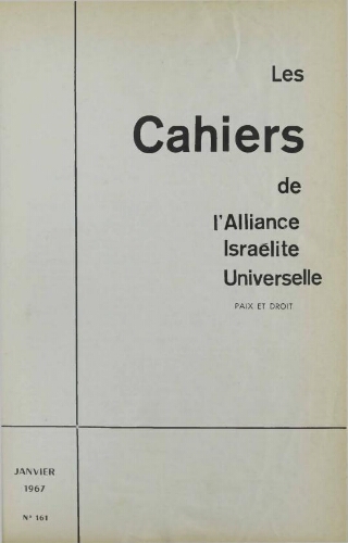 Les Cahiers de l'Alliance Israélite Universelle (Paix et Droit).  N°161 (01 janv. 1967)