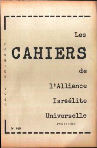 Les Cahiers de l'Alliance Israélite Universelle (Paix et Droit).  N°140 (01 févr. 1963)
