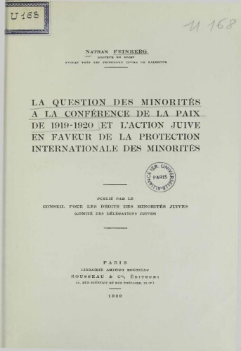 La question des minorités à la Conférence de la paix de 1919-1920 et l'action juive en faveur de la protection internationale des minorités