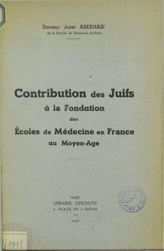 Contribution des Juifs à la fondation des écoles de médecine en France au moyen-age