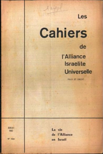 Les Cahiers de l'Alliance Israélite Universelle (Paix et Droit).  N°144 (01 juil. 1963)