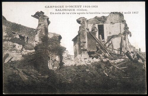 "Un coin de la ville après le terrible incendie du 18 août 1917"