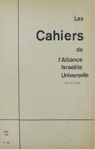 Les Cahiers de l'Alliance Israélite Universelle (Paix et Droit).  N°147 (01 avr. 1964)