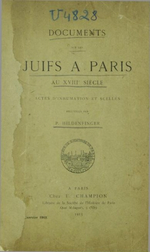 Documents sur les Juifs à Paris au XVIIIe siècle : actes d'inhumation et scellés
