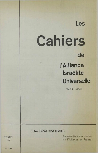 Les Cahiers de l'Alliance Israélite Universelle (Paix et Droit).  N°151 (01 déc. 1964)