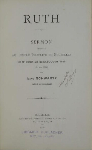 Ruth : sermon prononcé au Temple israélite de Bruxelles le 2e jour de Schabouoth 5666 (31 mai 1906